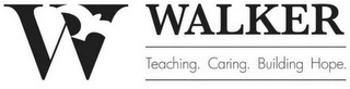 W WALKER TEACHING. CARING. BUILDING HOPE. logo