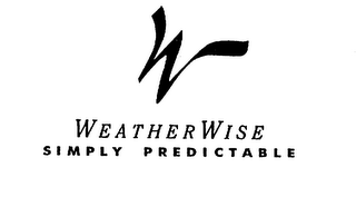 W WEATHERWISE SIMPLY PREDICTABLE