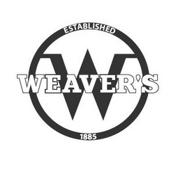 W WEAVER'S ESTABLISHED 1885 logo