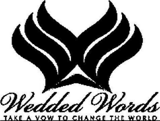 W WEDDED WORDS TAKE A VOW TO CHANGE THE WORLD logo