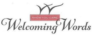 W WELCOMING WORDS SHOW YOU CARE logo