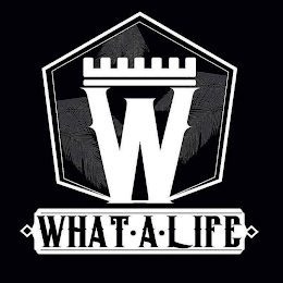 W WHAT. A. LIFE logo