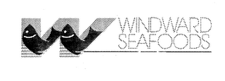W WINDWARD SEAFOODS