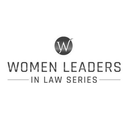 W WOMEN LEADERS IN LAW SERIES logo