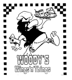 W WOODY'S WINGS'N'THINGS