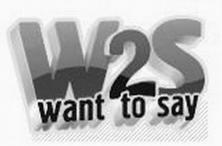 W2S WANT TO SAY logo