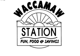 WACCAMAW STATION FUN FOOD & SAVINGS logo