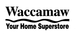 WACCAMAW YOUR HOME SUPERSTORE logo
