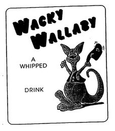 WACKY WALLABY A WHIPPED DRINK logo