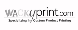 WACKYPRINT.COM SPECIALIZING IN CUSTOM PRODUCT PRINTING