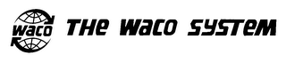 WACO THE WACO SYSTEM logo
