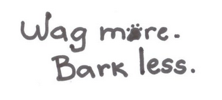 WAG MORE. BARK LESS. logo