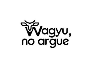 WAGYU, NO ARGUE logo