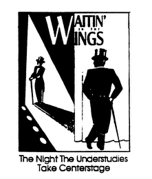 WAITIN' IN THE WINGS THE NIGHT THE UNDERSTUDIES TAKE CENTERSTAGE logo