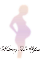 WAITING FOR YOU logo
