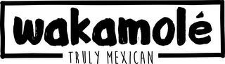 WAKAMOLE´ TRULY MEXICAN logo