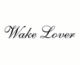 WAKE LOVER