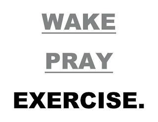 WAKE PRAY EXERCISE. logo