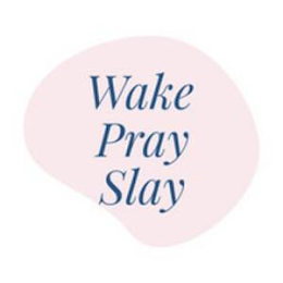 WAKE PRAY SLAY logo