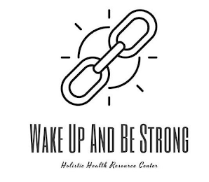 WAKE UP AND BE STRONG HOLISTIC HEALTH RESOURCE CENTER logo