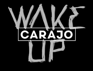 WAKE UP CARAJO logo