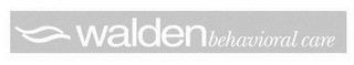 WALDEN BEHAVIORAL CARE