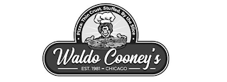 WALDO COONEY'S EST. 1981 - CHICAGO · PIZZA: THIN CRUST, STUFFED, BY THE SLICE logo