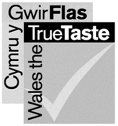 WALES THE TRUE TASTE (CYMRU Y GWIR FLAS) logo