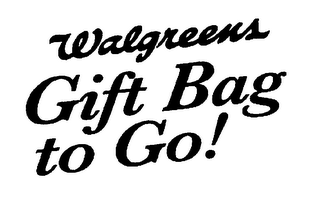 WALGREENS GIFT BAG TO GO! logo