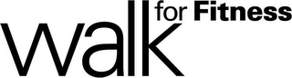 WALK FOR FITNESS logo