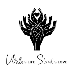 WALK FOR LIFE STRUT FOR LOVE logo