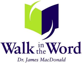 WALK IN THE WORD DR. JAMES MACDONALD logo