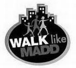 WALK LIKE MADD logo