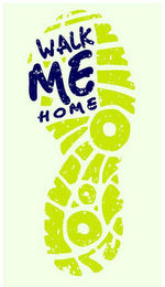 WALK ME HOME logo