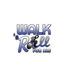 WALK 'N ROLL FOR ALS logo