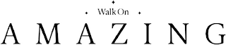 WALK ON AMAZING logo
