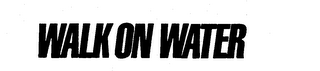 WALK ON WATER PRODUCTIONS logo