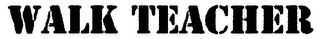 WALK TEACHER logo
