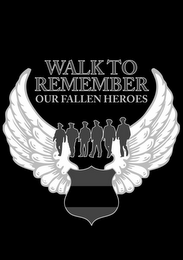 WALK TO REMEMBER OUR FALLEN HEROES logo
