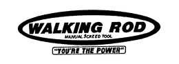 WALKING ROD MANUAL SCREED TOOL "YOU'RE THE POWER" logo