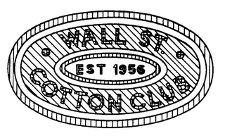 WALL ST. COTTON CLUB EST 1956 logo