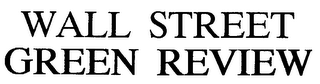 WALL STREET GREEN REVIEW logo