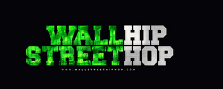 WALL STREET HIP HOP WWW.WALLSTREETHIPHOP.COM logo