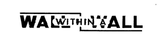 WALL WITHIN A WALL logo