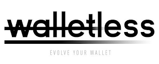WALLETLESS EVOLVE YOUR WALLET logo