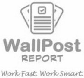 WALLPOST REPORT WORK FAST. WORK SMART. logo