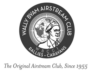 WALLY BYAM AIRSTREAM CLUB WBCCI RALLIES · CARAVANS THE ORIGINAL AIRSTREAM CLUB, SINCE 1955 logo