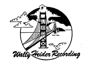 WALLY HEIDER RECORDING