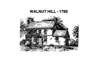 WALNUT HILL - 1788