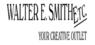 WALTER E. SMITHETC. YOUR CREATIVE OUTLET logo